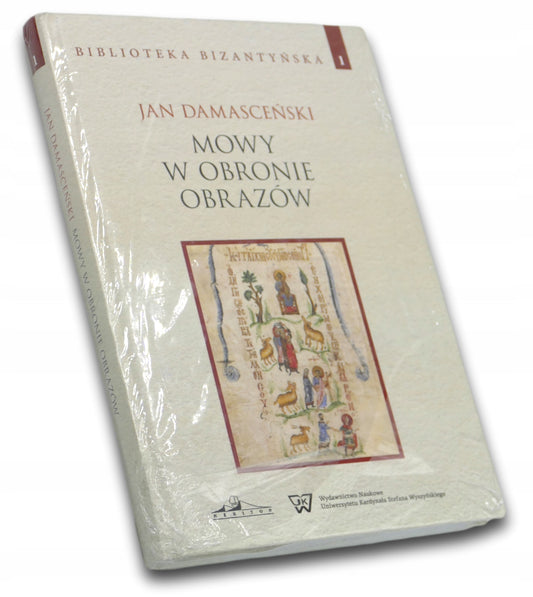 Mowy w obronie obrazów - Jan Damasceński