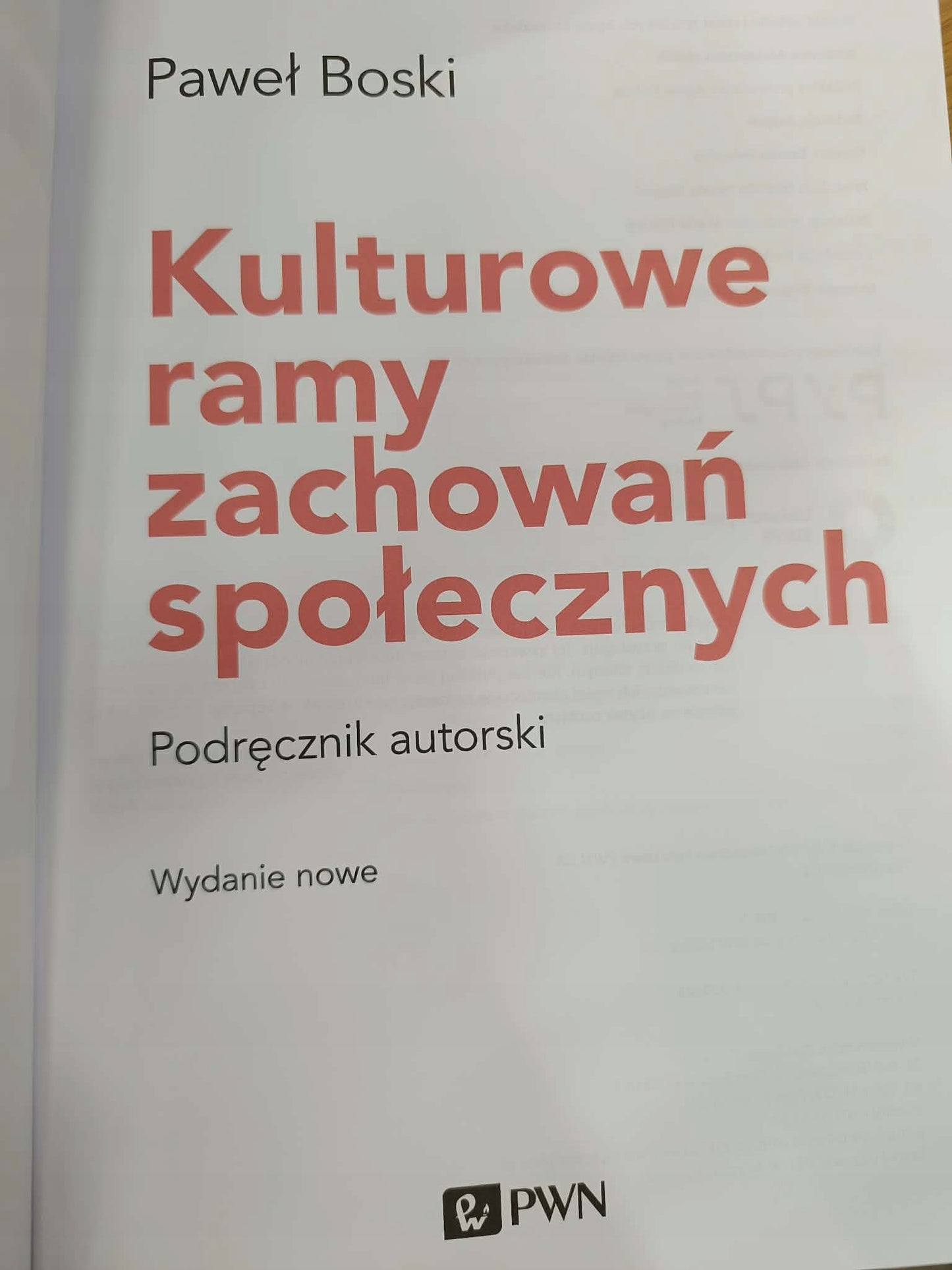 Kulturowe ramy zachowań społecznych, Paweł Boski