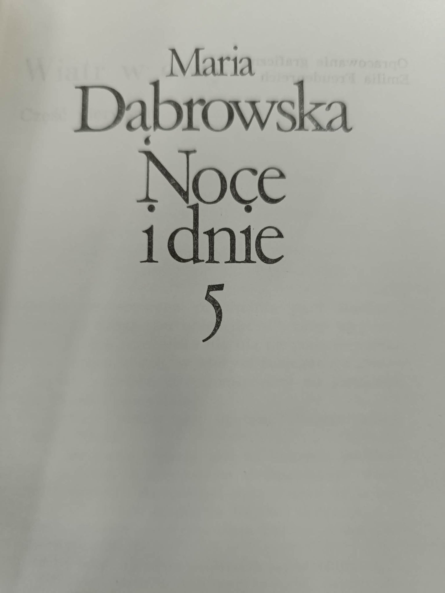 Noce i dnie, T.1-5, Maria Dąbrowska