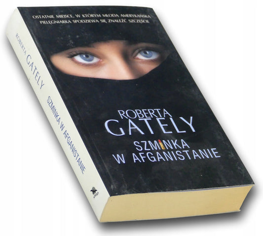 Szminka w Afganistanie Roberta Gately