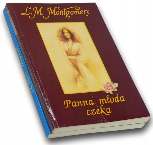 L. M. Montgomery x2 Błękitny Zamek, Panna młoda czeka
