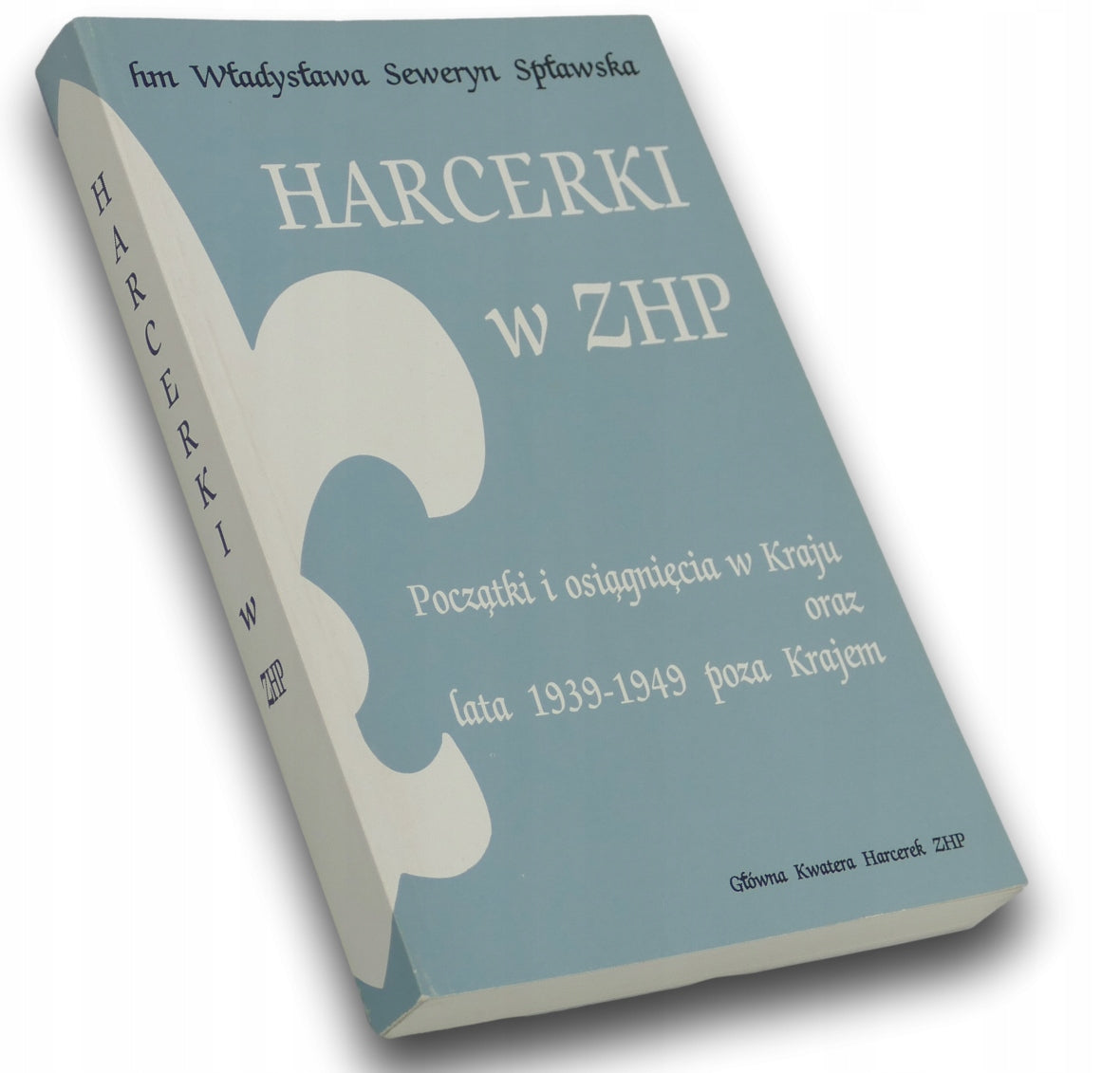 Harcerki W ZHP Początki i osiągnięcia w Kraju oraz lata 1939-1949