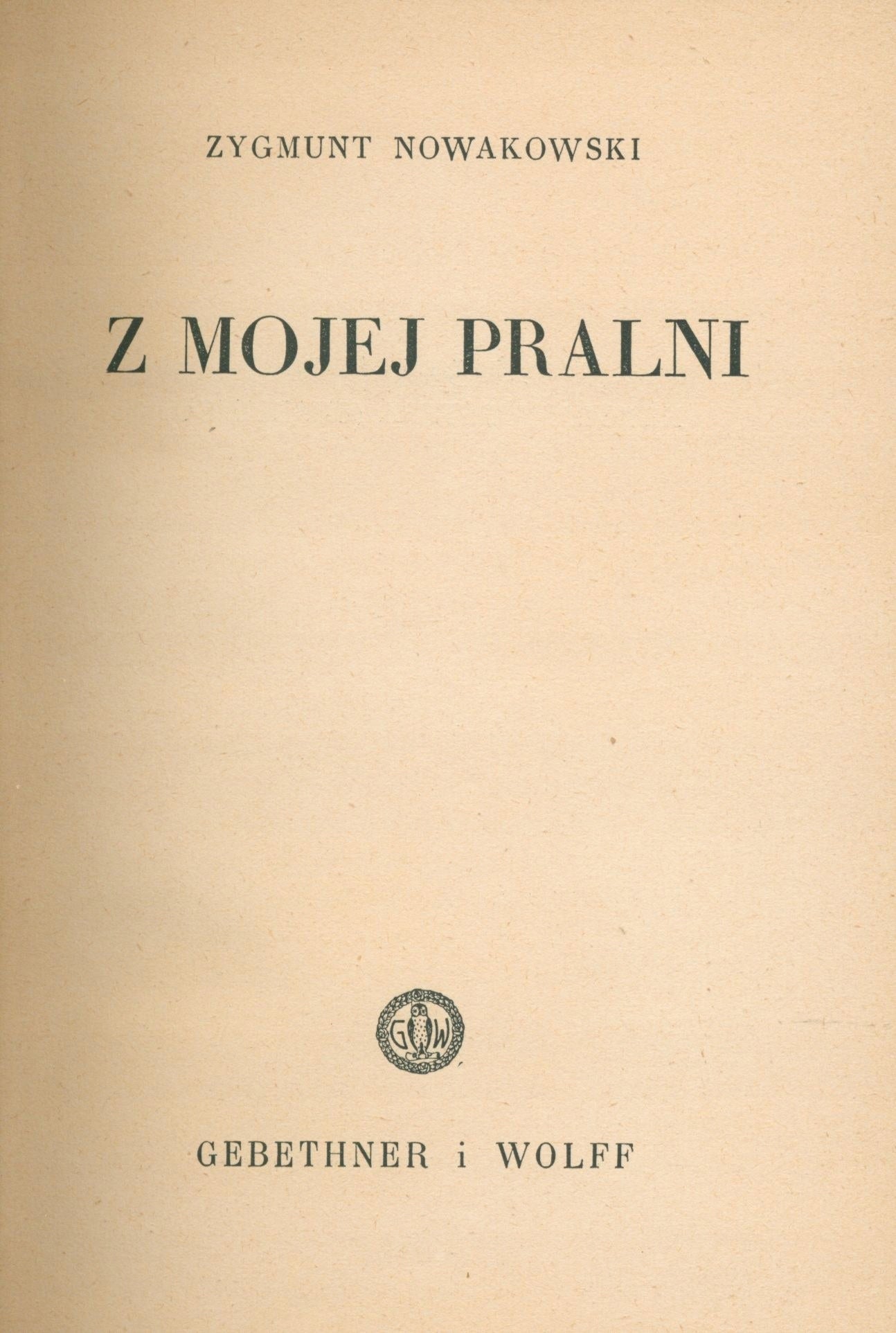 Z mojej pralni, Z. Nowakowski [il. i okł. K. Ferstera] [Warszawa 1938]