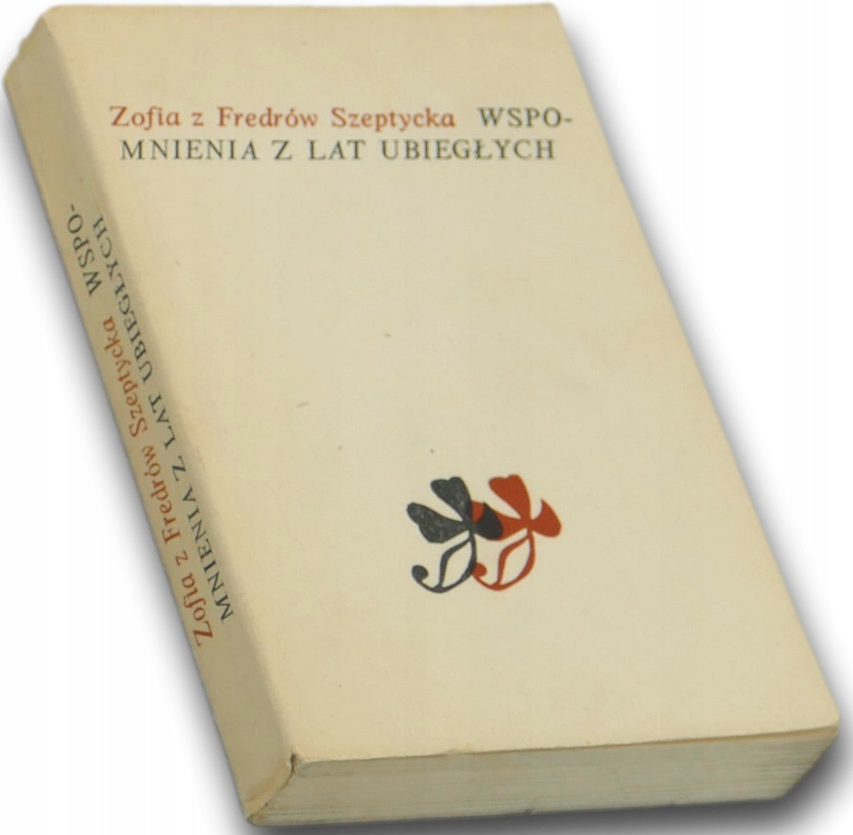 Wspomnienia z lat ubiegłych Zofia z Fredrów Szeptycka