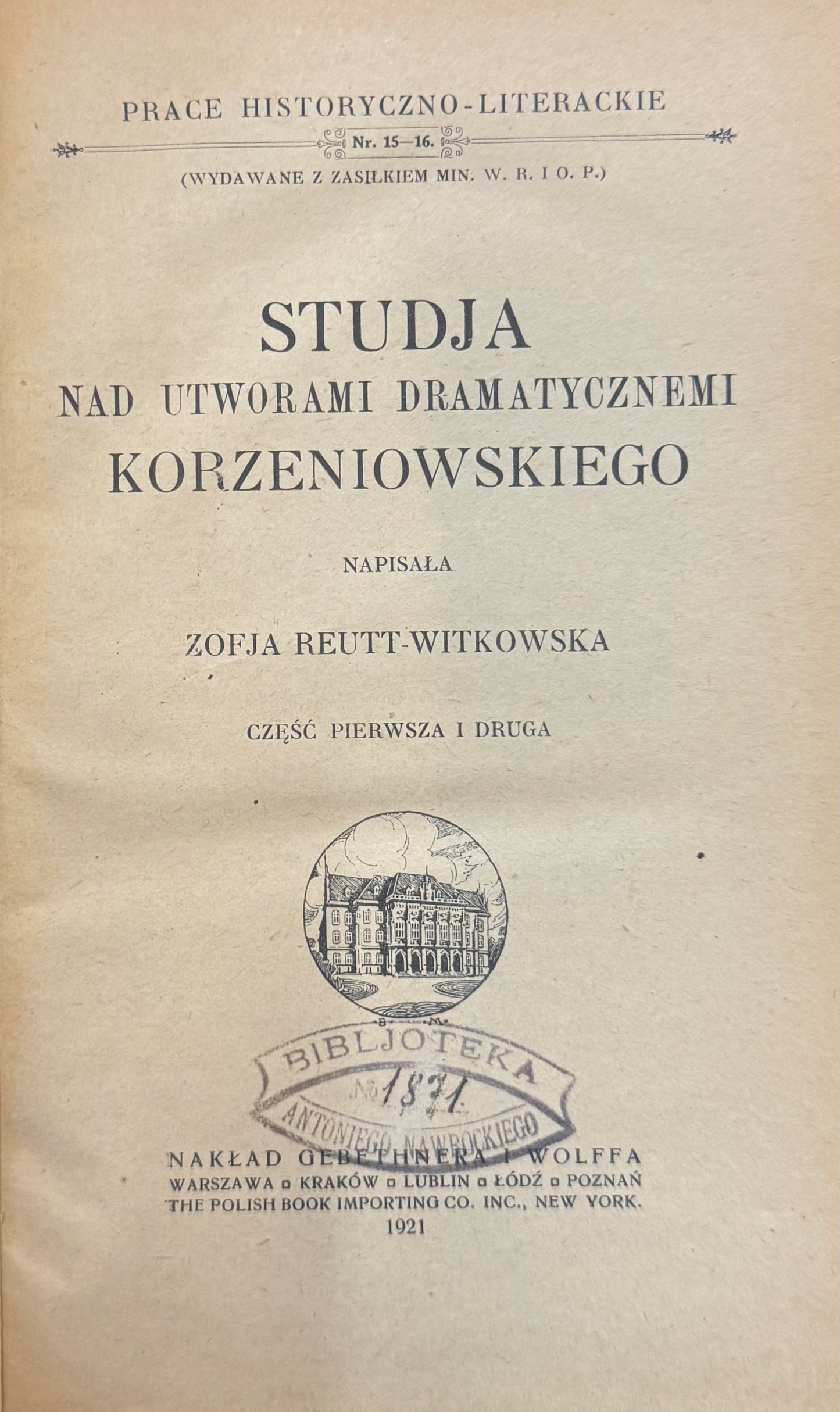 Studja nad utworami dramatycznemi Korzeniowskiego Cz.1-3 współoprawne