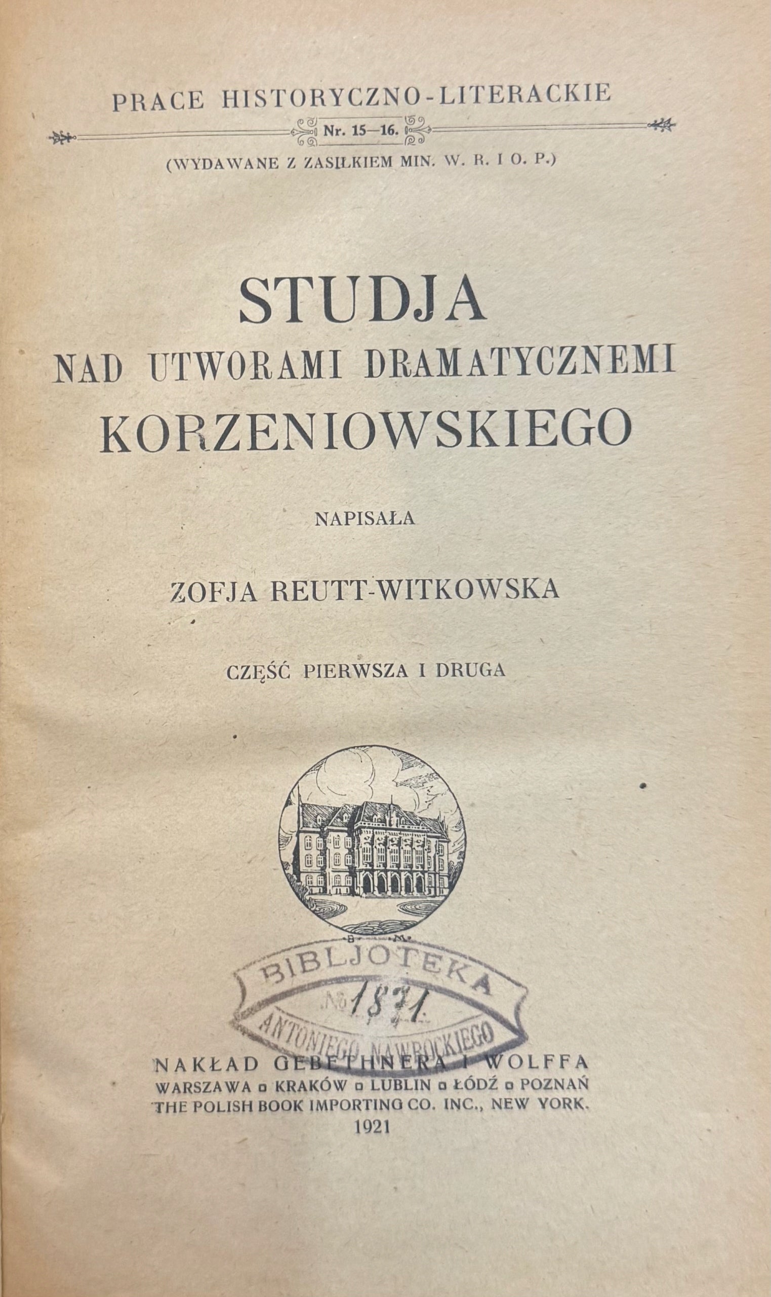 Studja nad utworami dramatycznemi Korzeniowskiego Cz.1-3 współoprawne