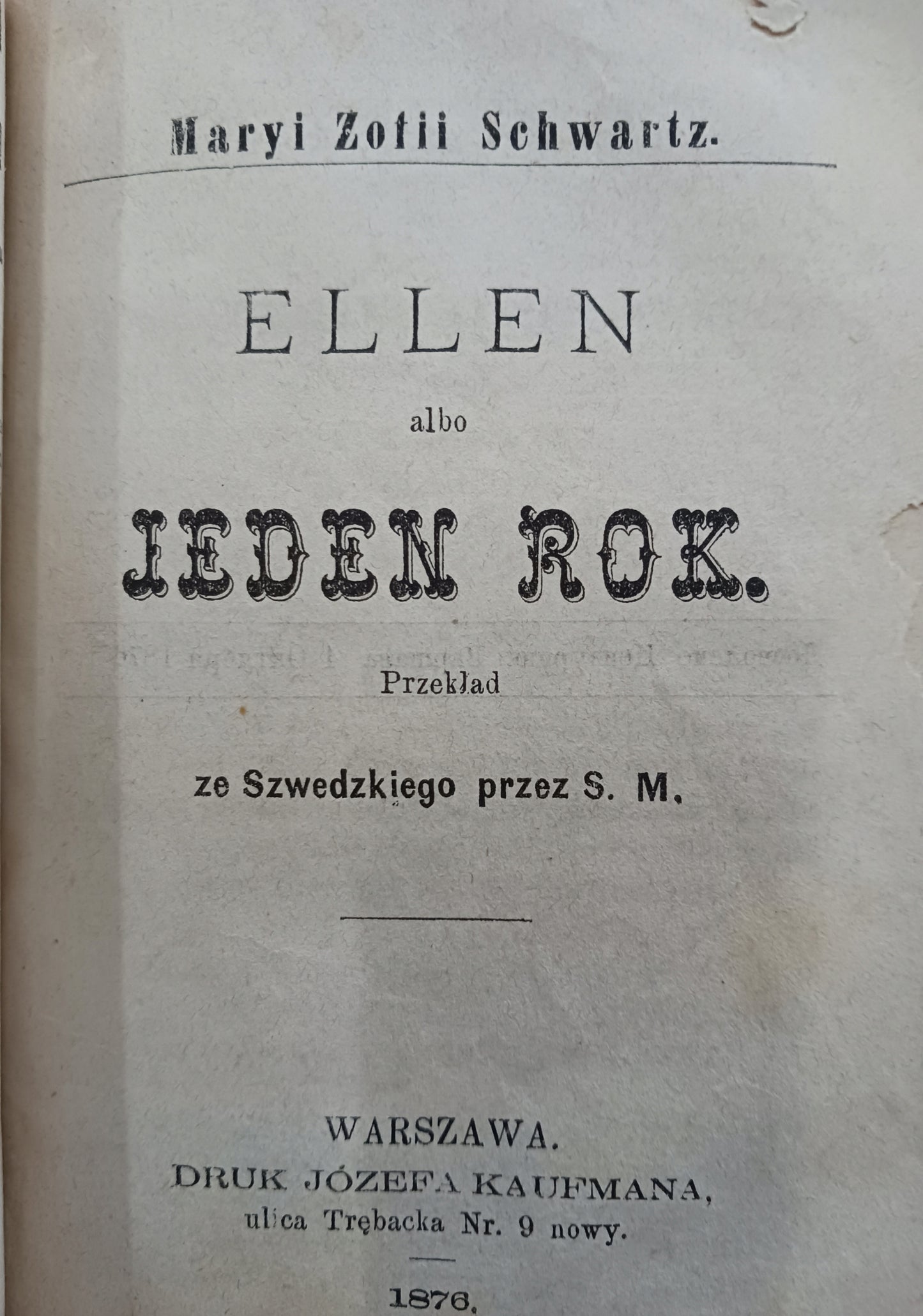 Marzenia Gertrudy, Ellen albo jeden rok Maria Zofia Schwartz [1876 rok]