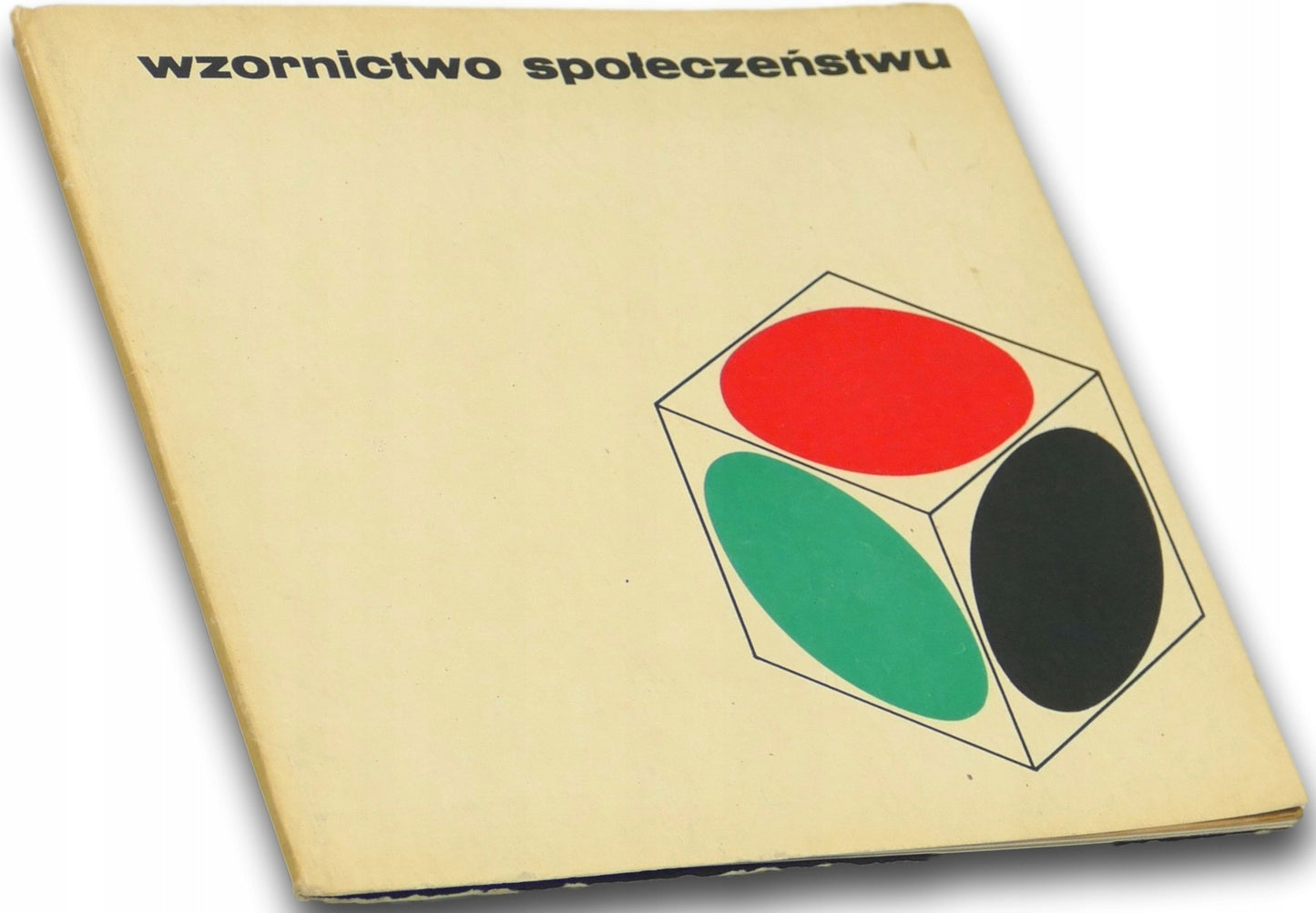 Wzornictwo społeczeństwu Praca zbiorowa Katalog wystawy