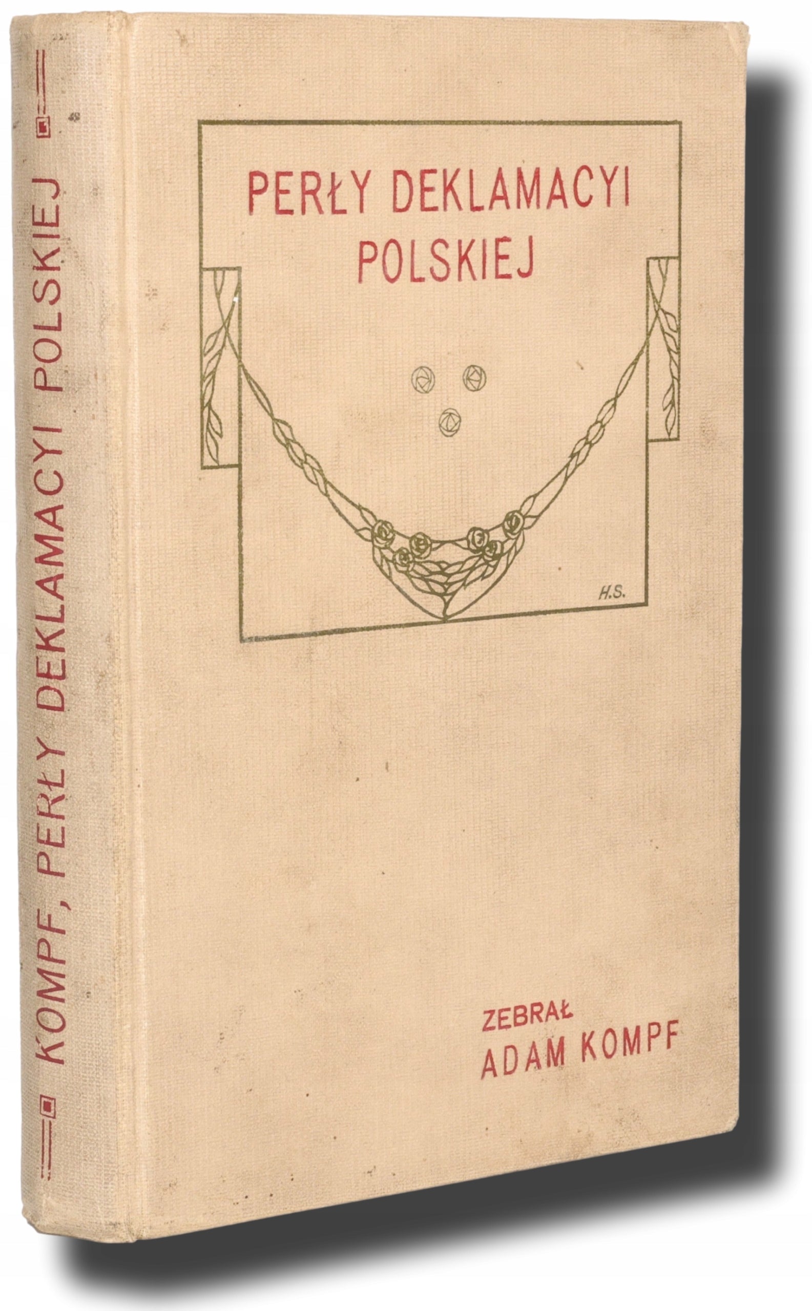 Perły deklamacyi polskiej, Kompf Adam [Inowrocław 1913]