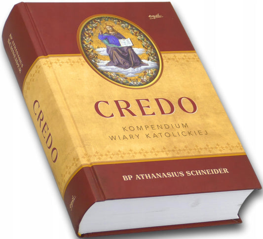 Credo. Kompendium wiary katolickiej biskup Athanasius Schneider