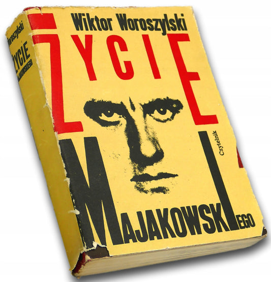 Życie Majakowskiego, Wiktor Woroszycki [DEDYKACJA]