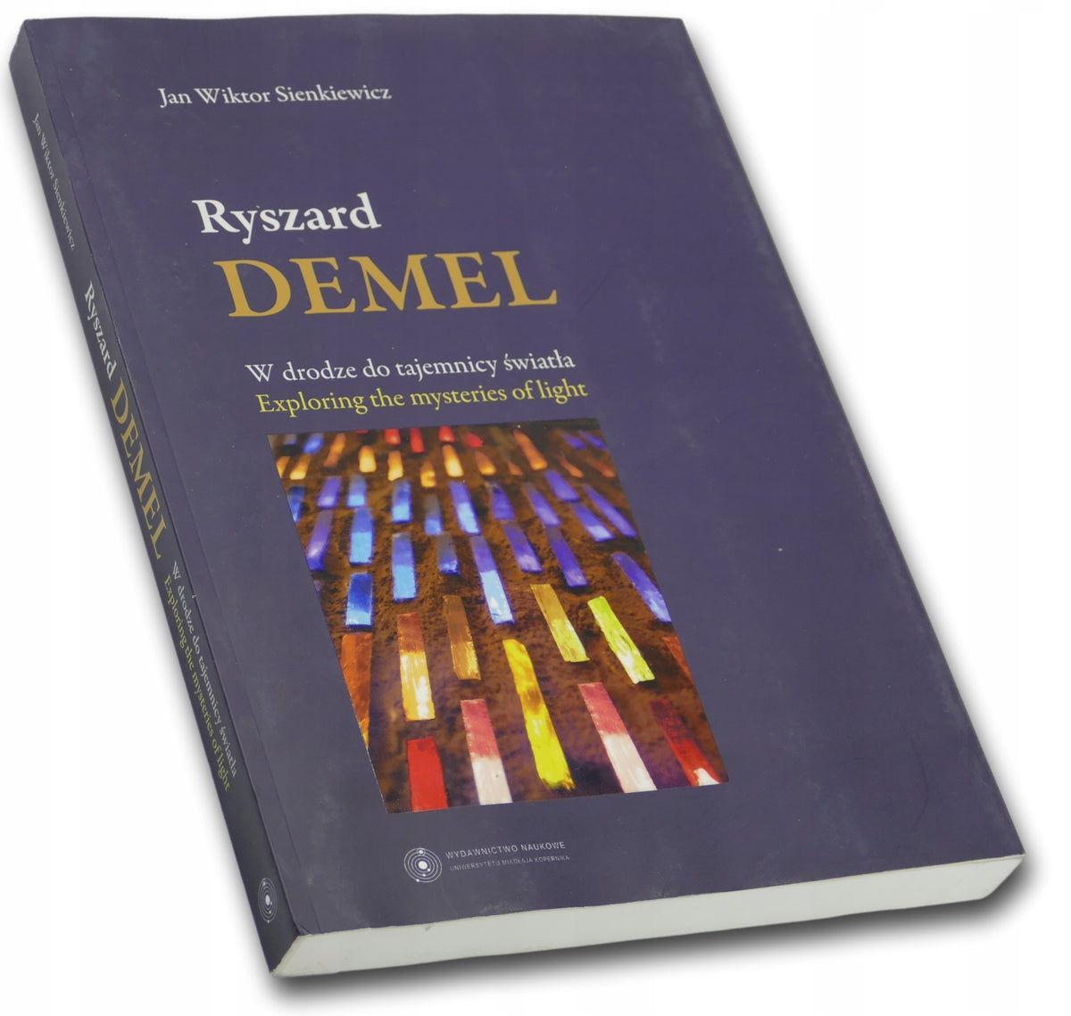 Ryszard Demel. W drodze do tajemnicy światła, J. W. Sienkiewicz