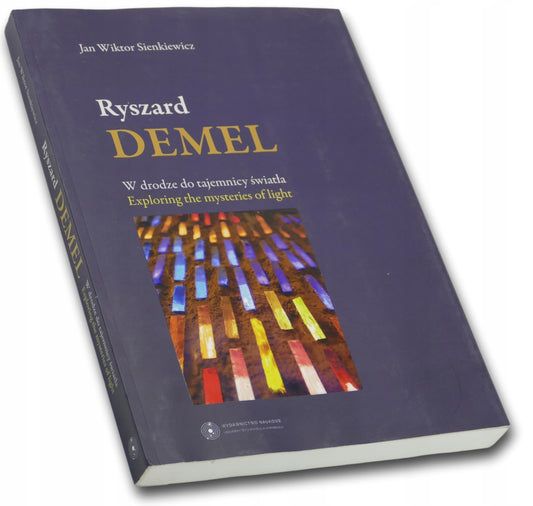 Ryszard Demel. W drodze do tajemnicy światła, J. W. Sienkiewicz