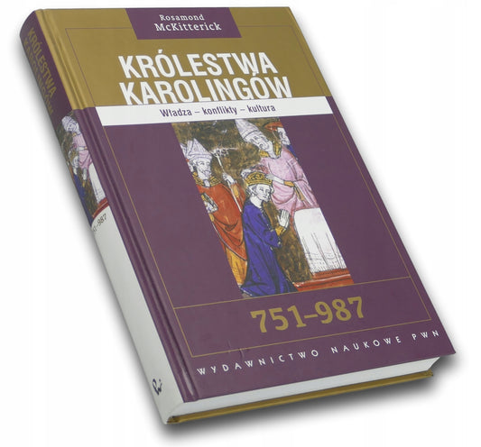 Królestwa Karolingów 751 - 987 Rosamond McKitterick [twarda]