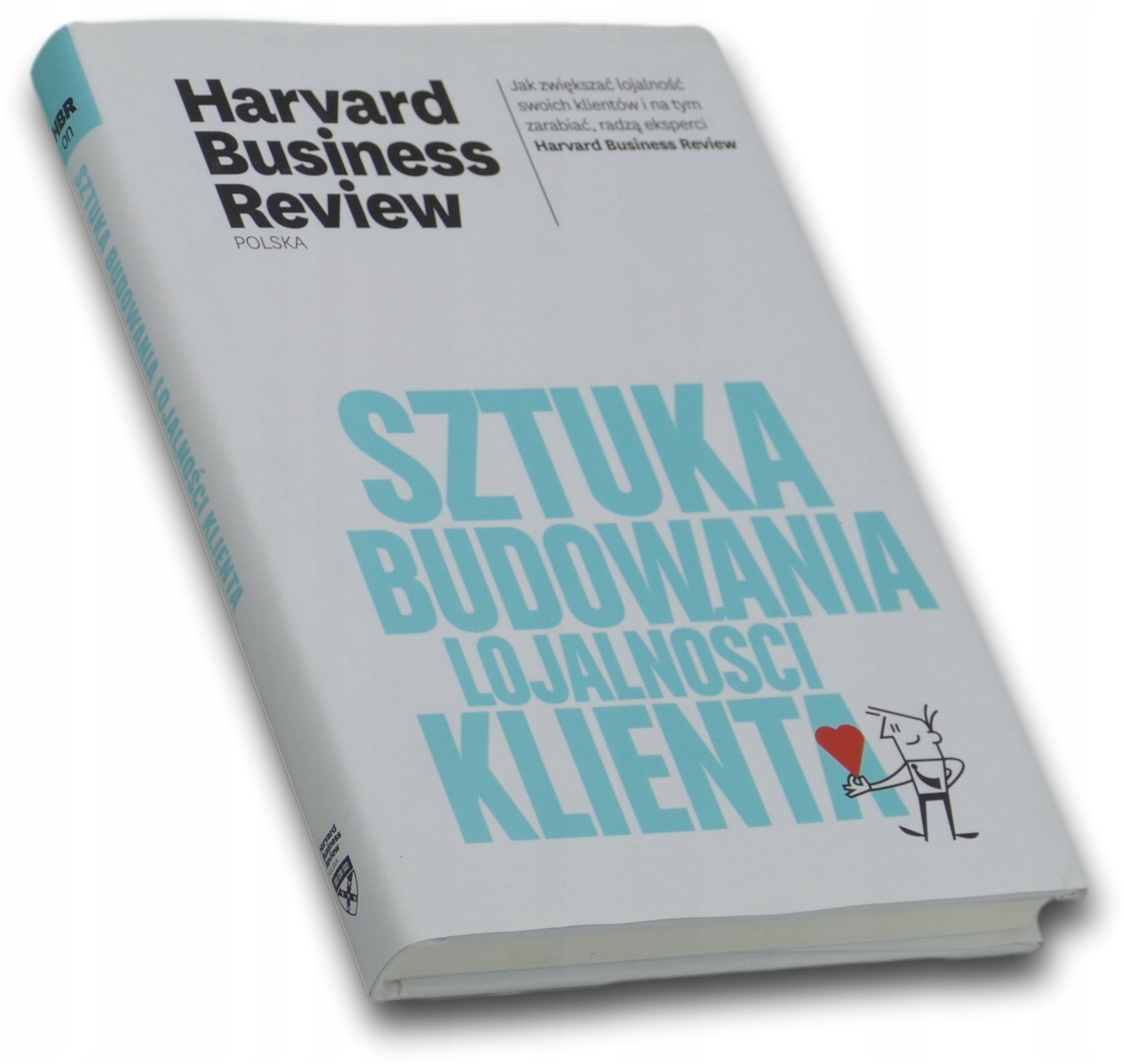 Sztuka budowania lojalności klienta Praca zbiorowa