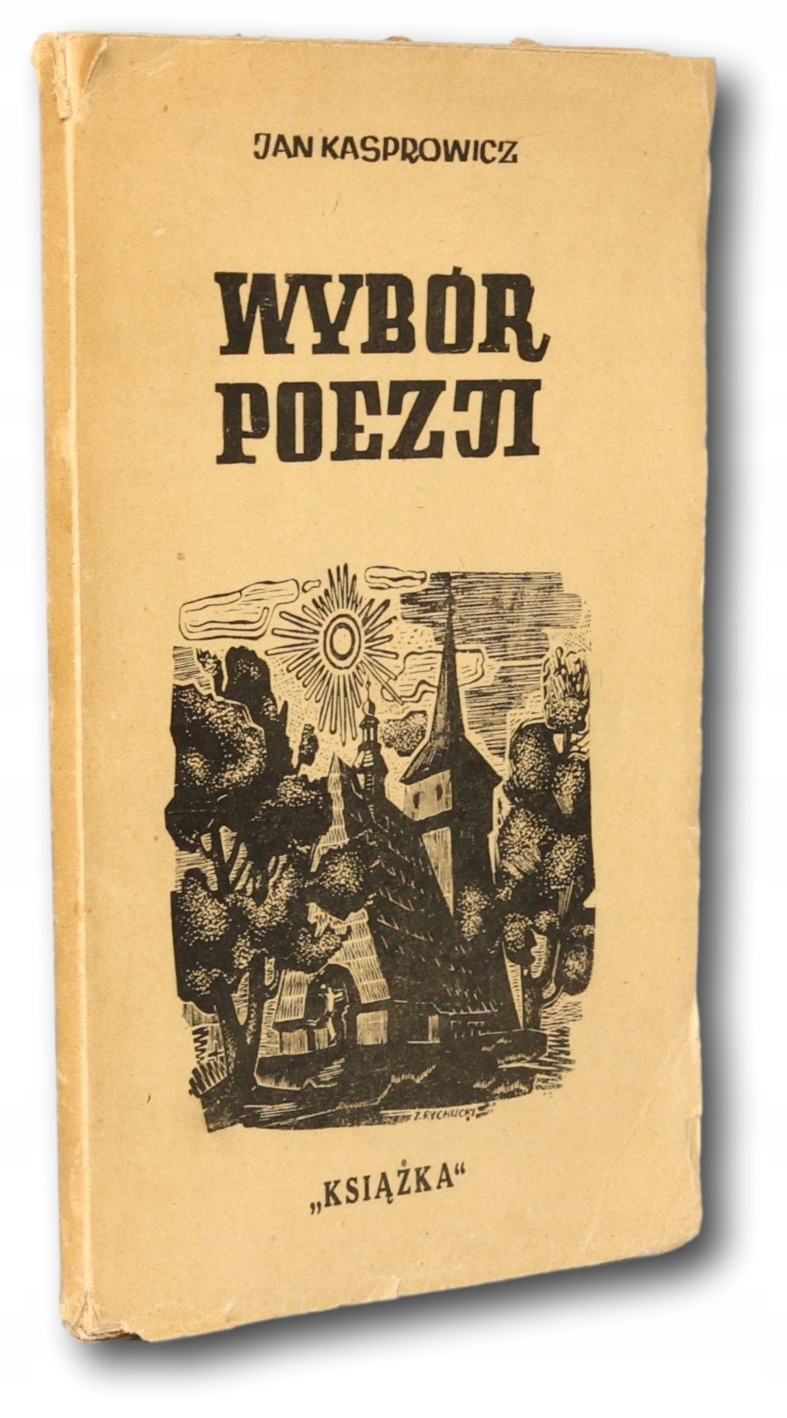 Wybór poezji [okł Z. Rychlickiego] [Kraków 1948], J. Kasprowicz