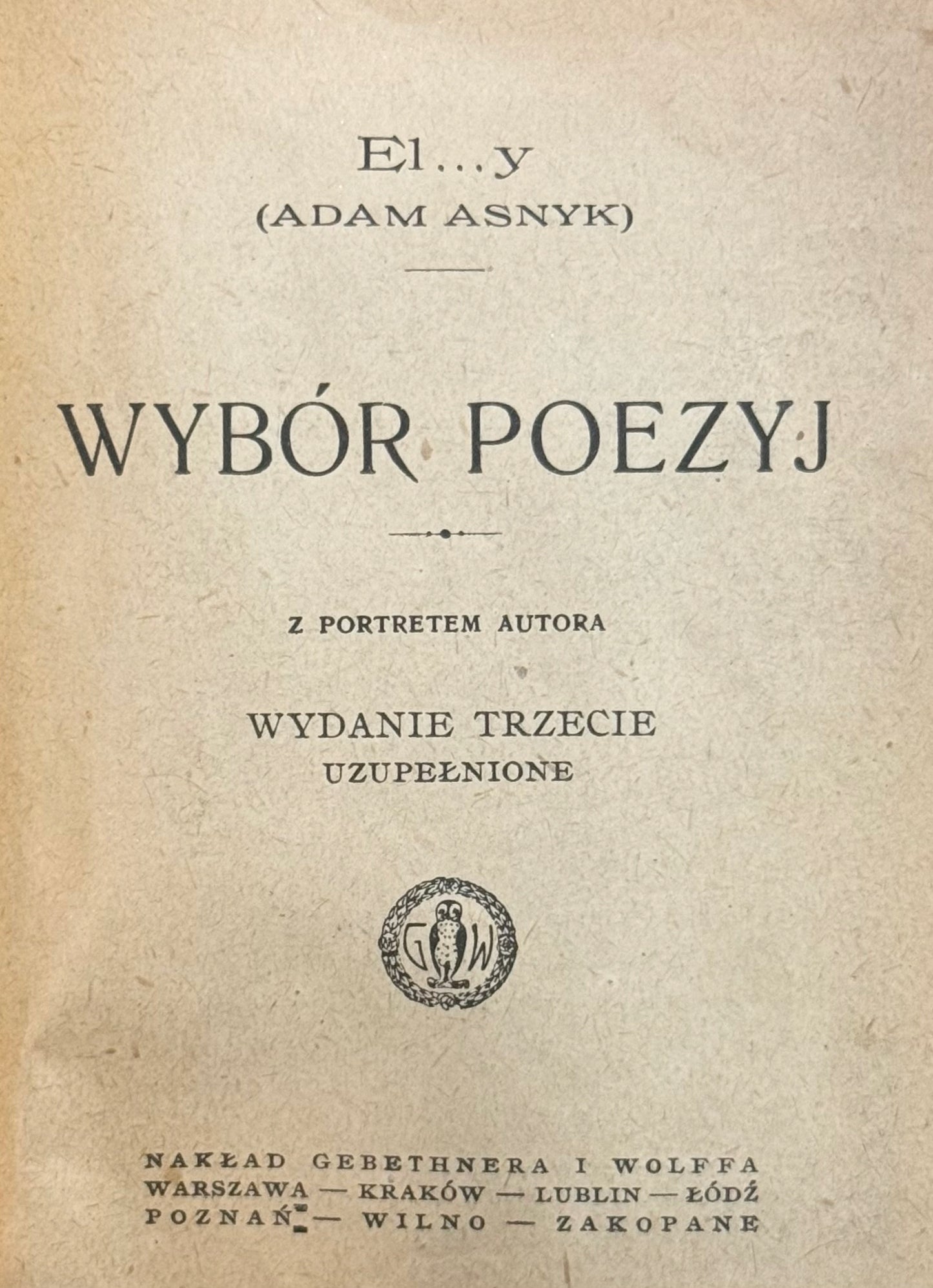 Wybór poezyj Z portretem autora El...y Adam Asnyk [1923]