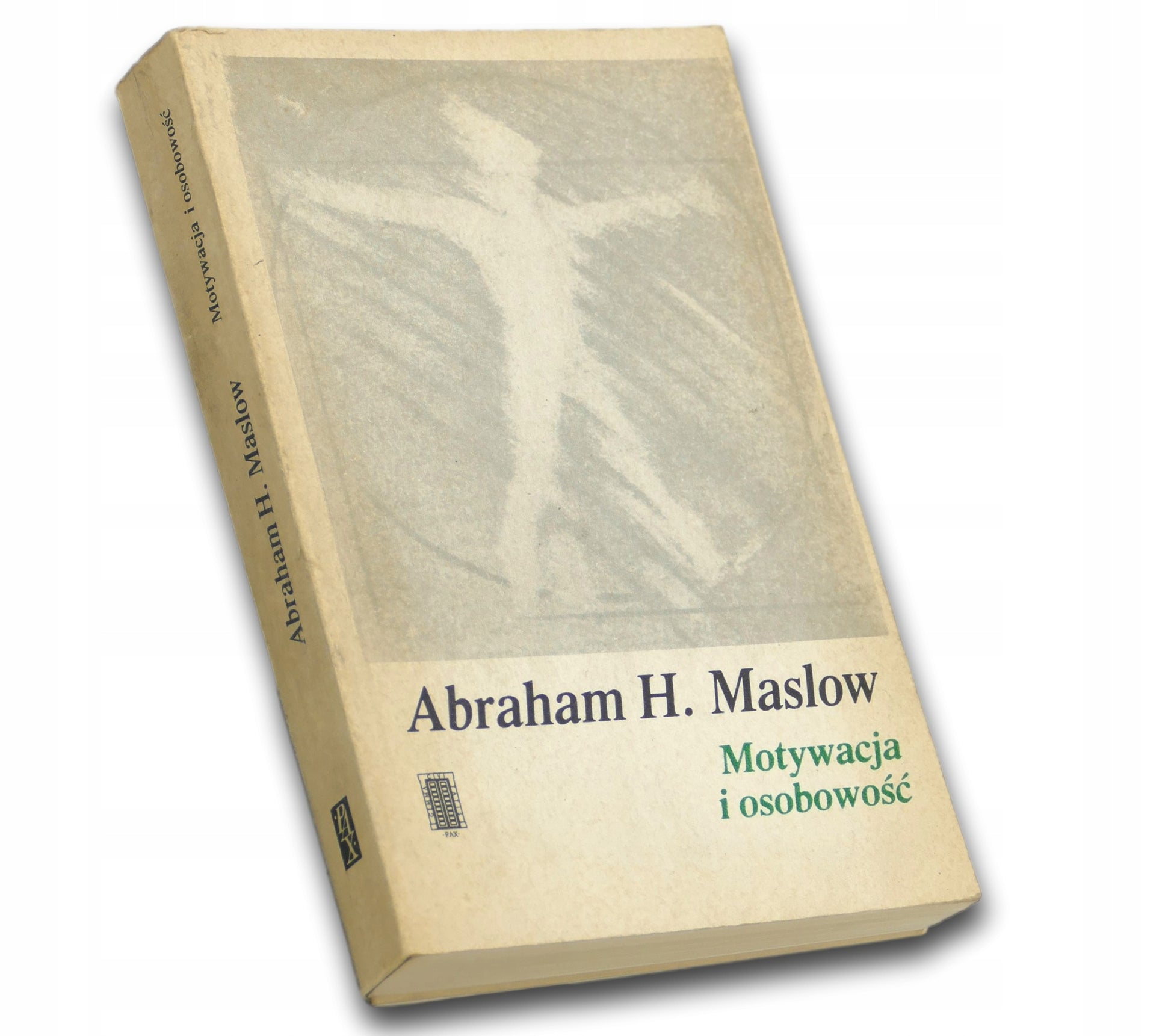 Motywacja i Osobowość Abraham H. Maslow