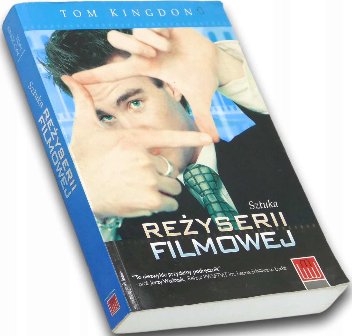 Sztuka reżyserii filmowej - Tom Kingdon