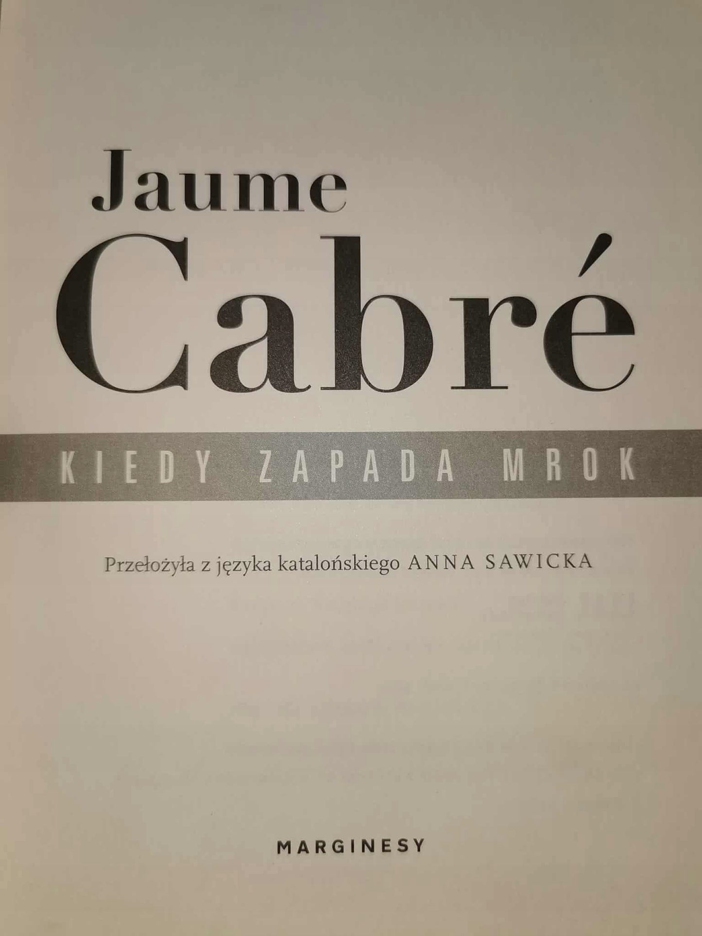 Jaume Cabre, ZESTAW 3 KSIĄŻEK [Kiedy zapada zmrok, Wyznaję, Jaśnie Pan]