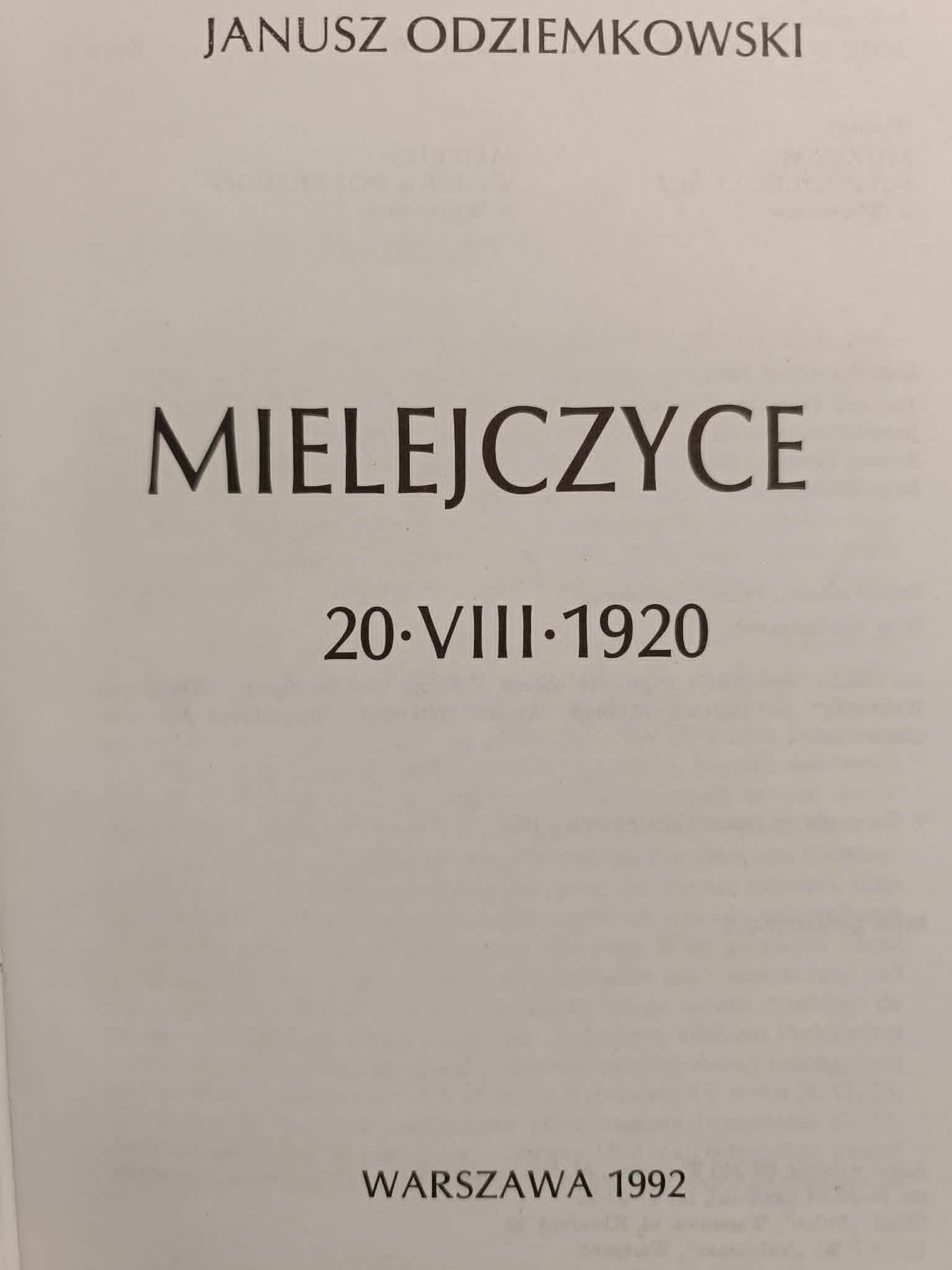 Boje o niepodległość i granice, Mielejczyce, Janusz Odziemkowski