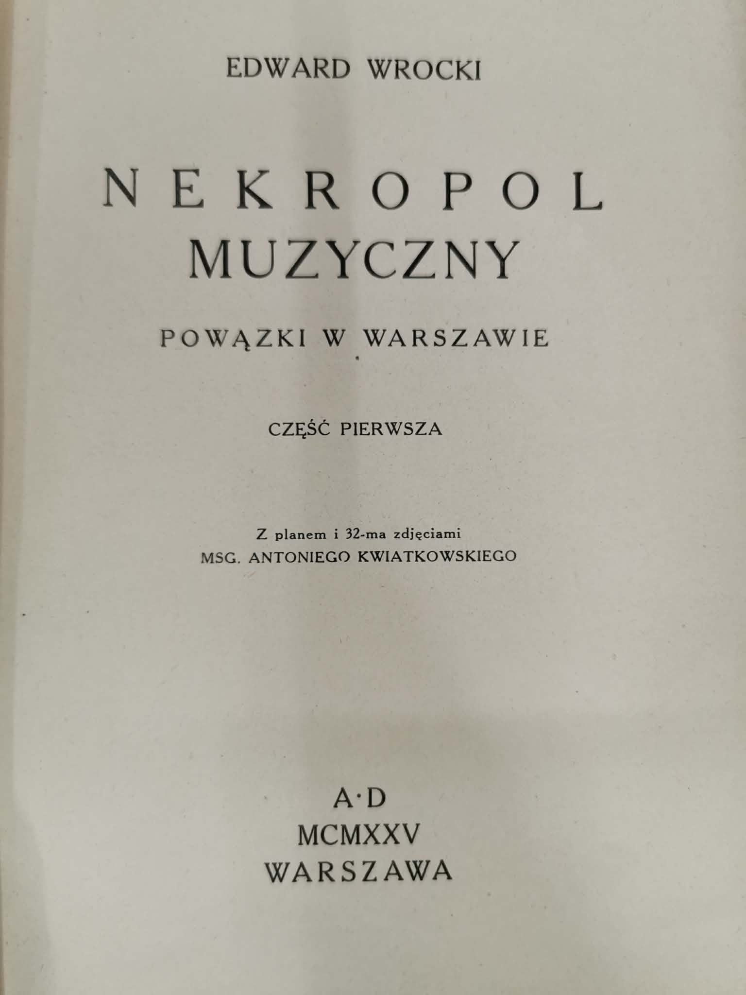 Nekropol muzyczny. Powązki w Warszawie, E. Wrocki [Warszawa 1925]
