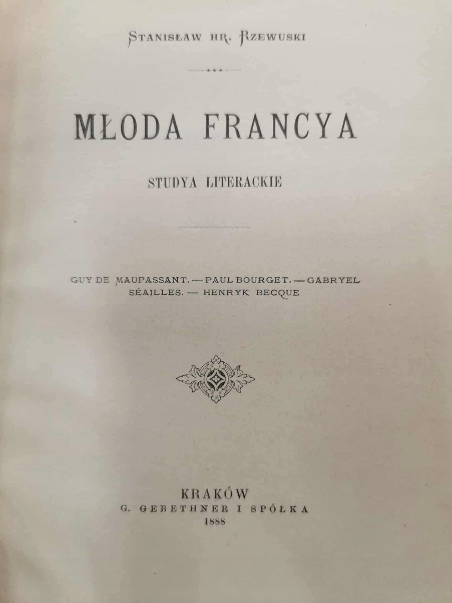 Młoda Francya. Studia literackie, Stanisław hr. Rzewuski [Kraków 1888]
