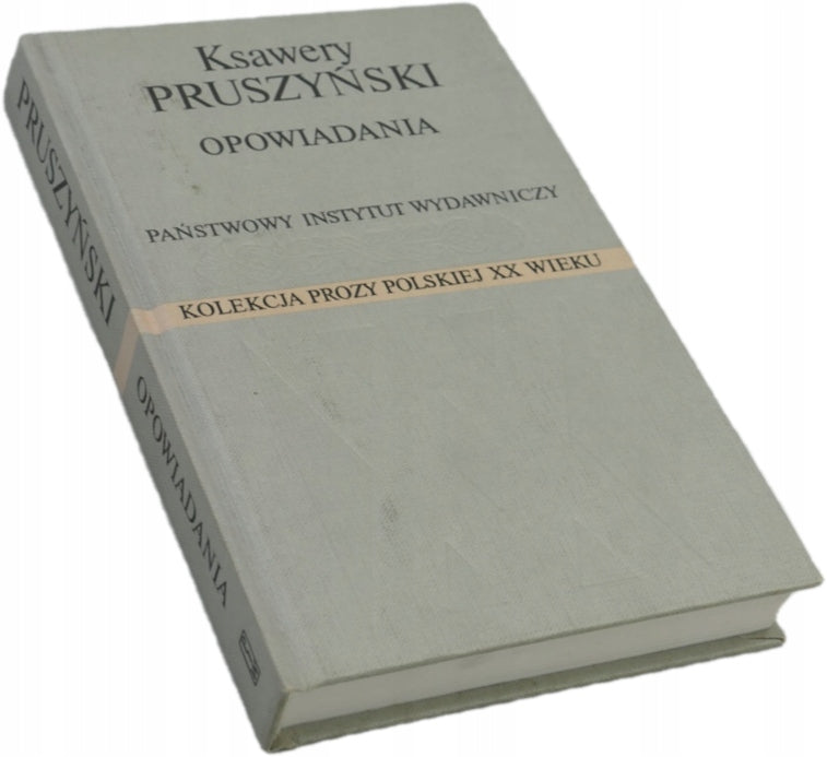 Opowiadania - Ksawery Pruszyński