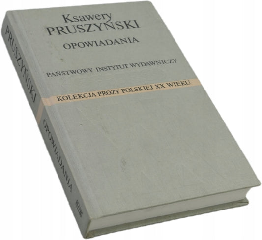 Opowiadania - Ksawery Pruszyński