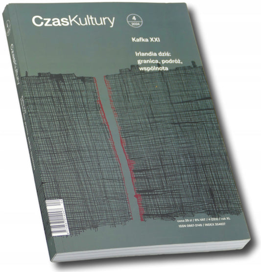 Czas kultury, Kafka XXI, Irlandia dziś: granica, podróż, wspólnota