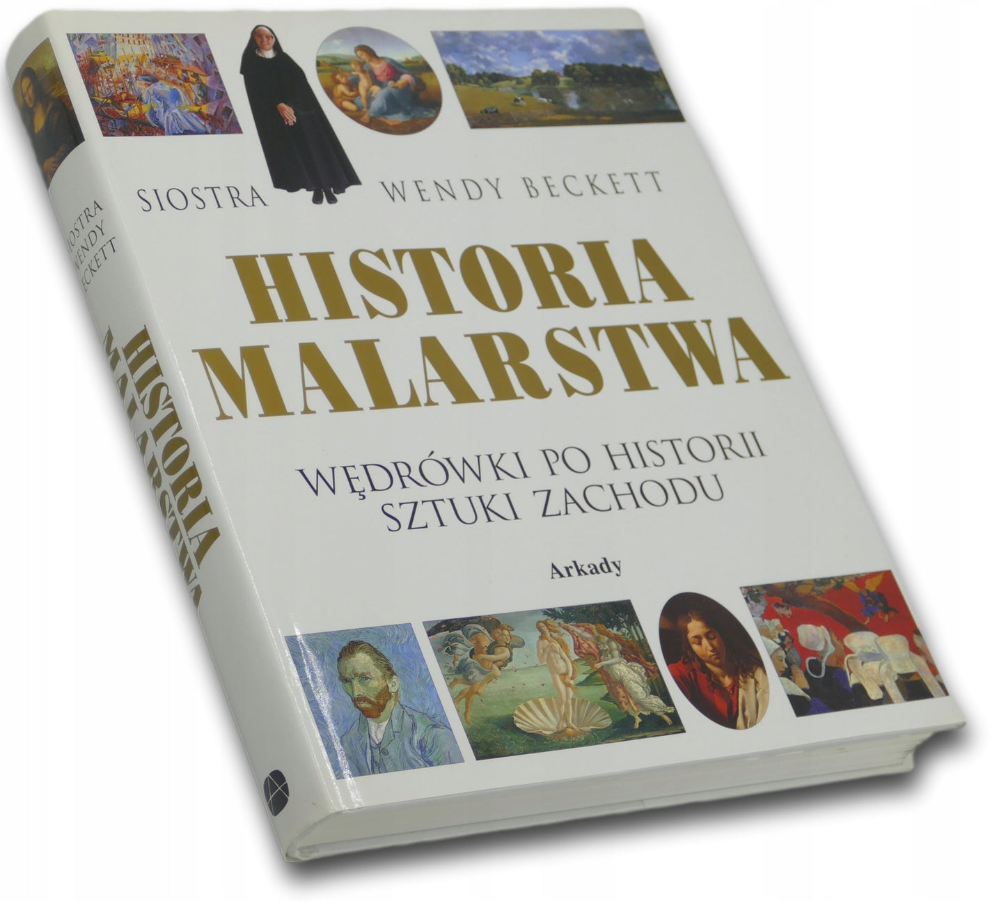 Historia malarstwa. Wędrówki po historii sztuki zachodu Siostra W. Beckett