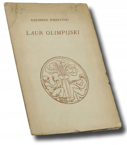 Laur Olimpijski, Kazimierz Wierzyński [1927]