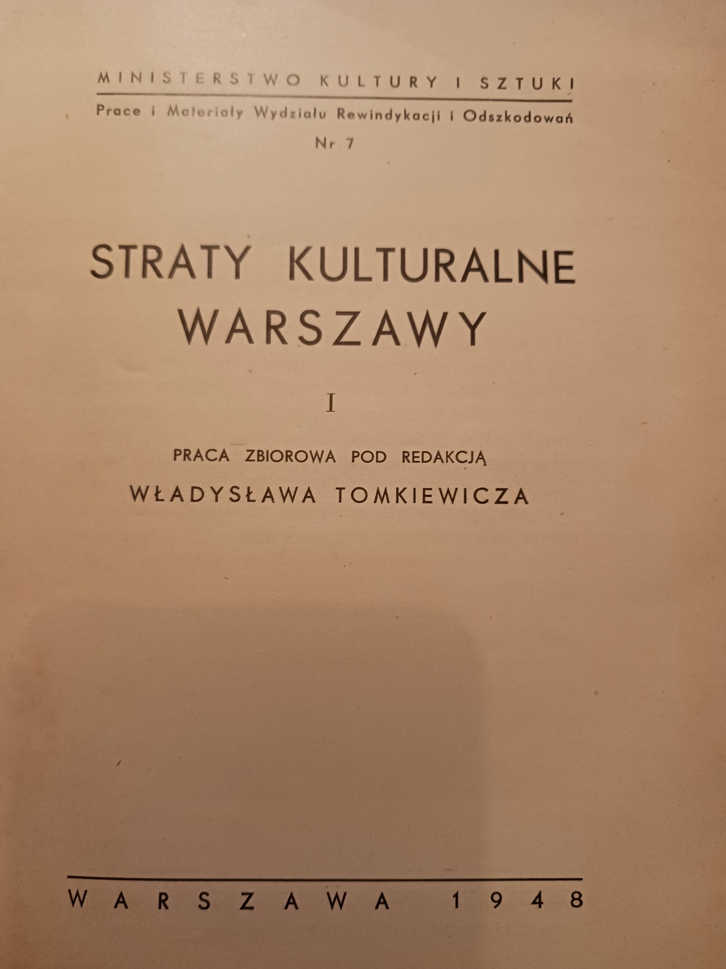 Straty kulturalne Warszawy I Praca zbiorowa [Warszawa 1948 rok]