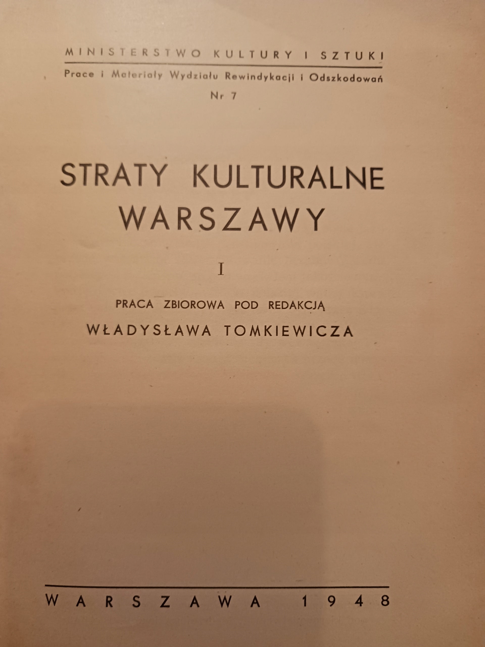 Straty kulturalne Warszawy I Praca zbiorowa [Warszawa 1948 rok]