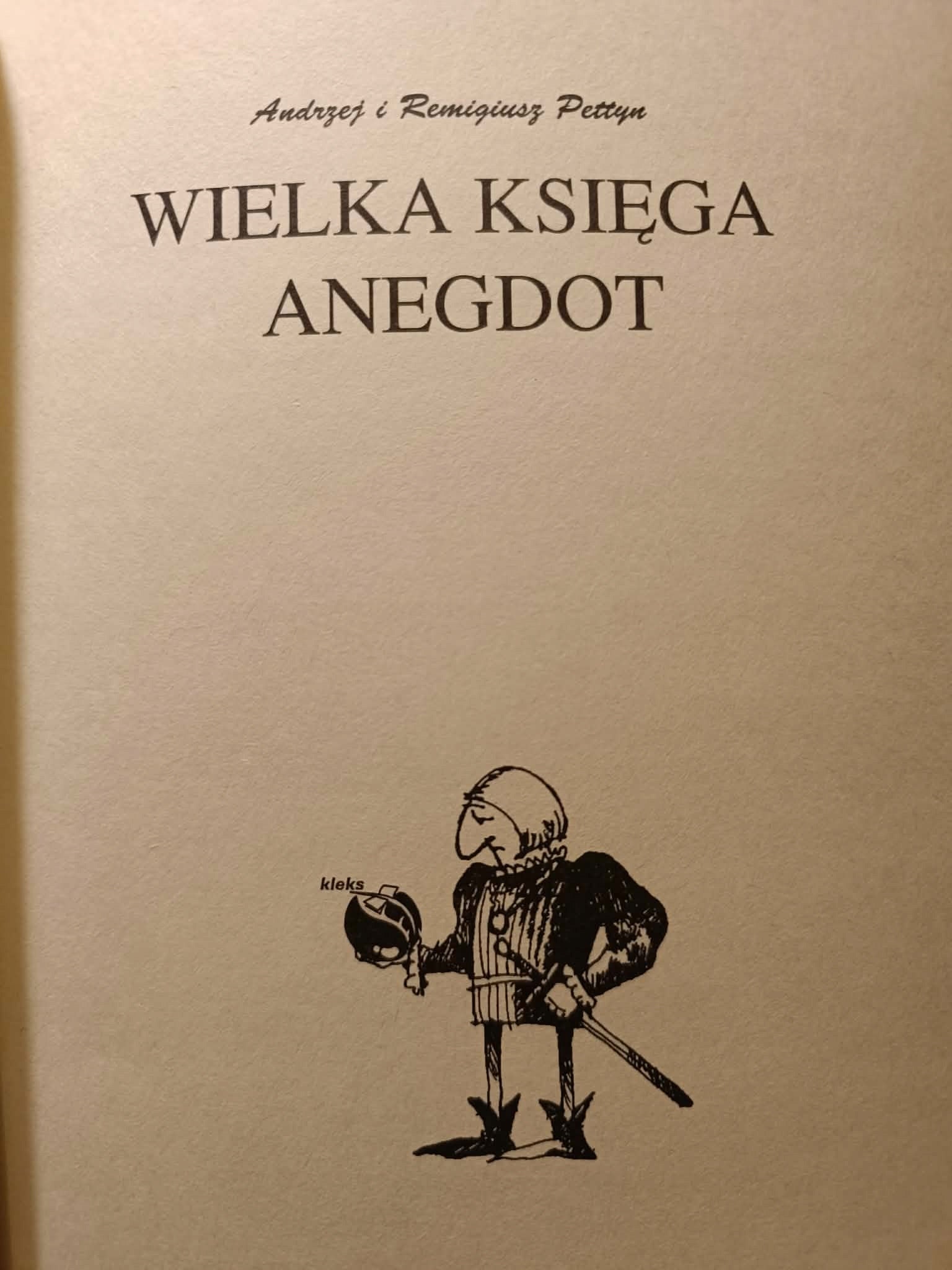 Wielka księga anegdot, Andrzej i Remigiusz Pettyn