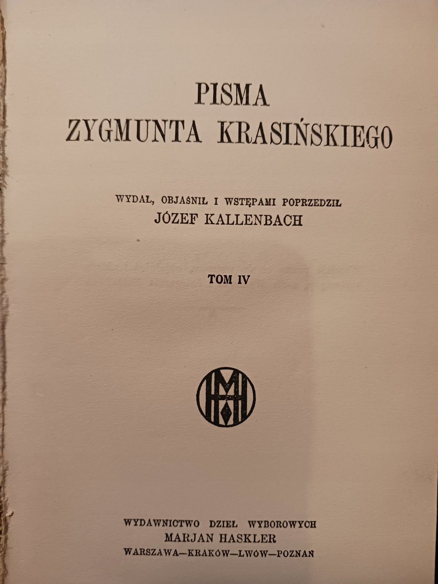 Pisma Zygmunt Krasiński Tomy 1, 3 i 4 [wydanie przedwojenne 1922 r.]