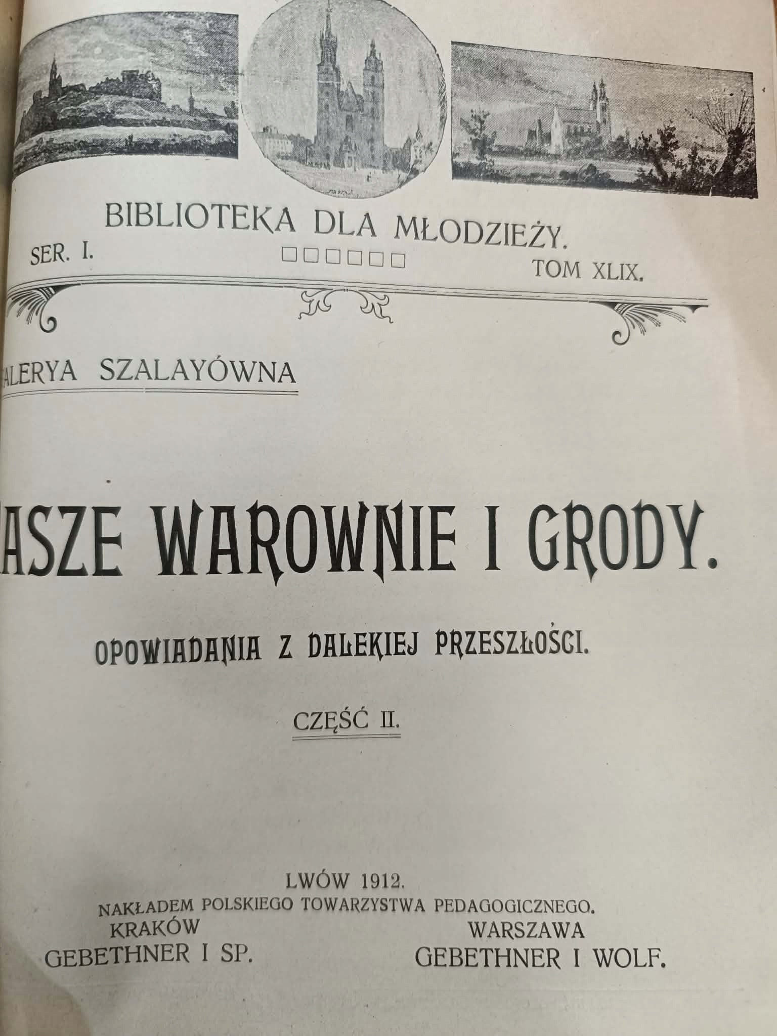 Nasze warownie i grody, T. I i II, Walerya Szalayówna, [oprawy wydawnicze]