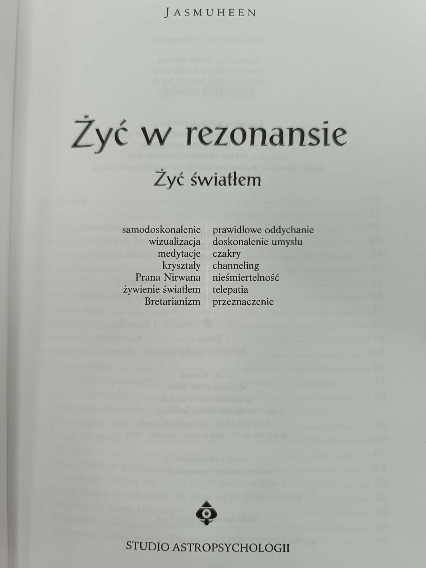Żyć w rezonansie: Żyć światłem, Jasmuheen