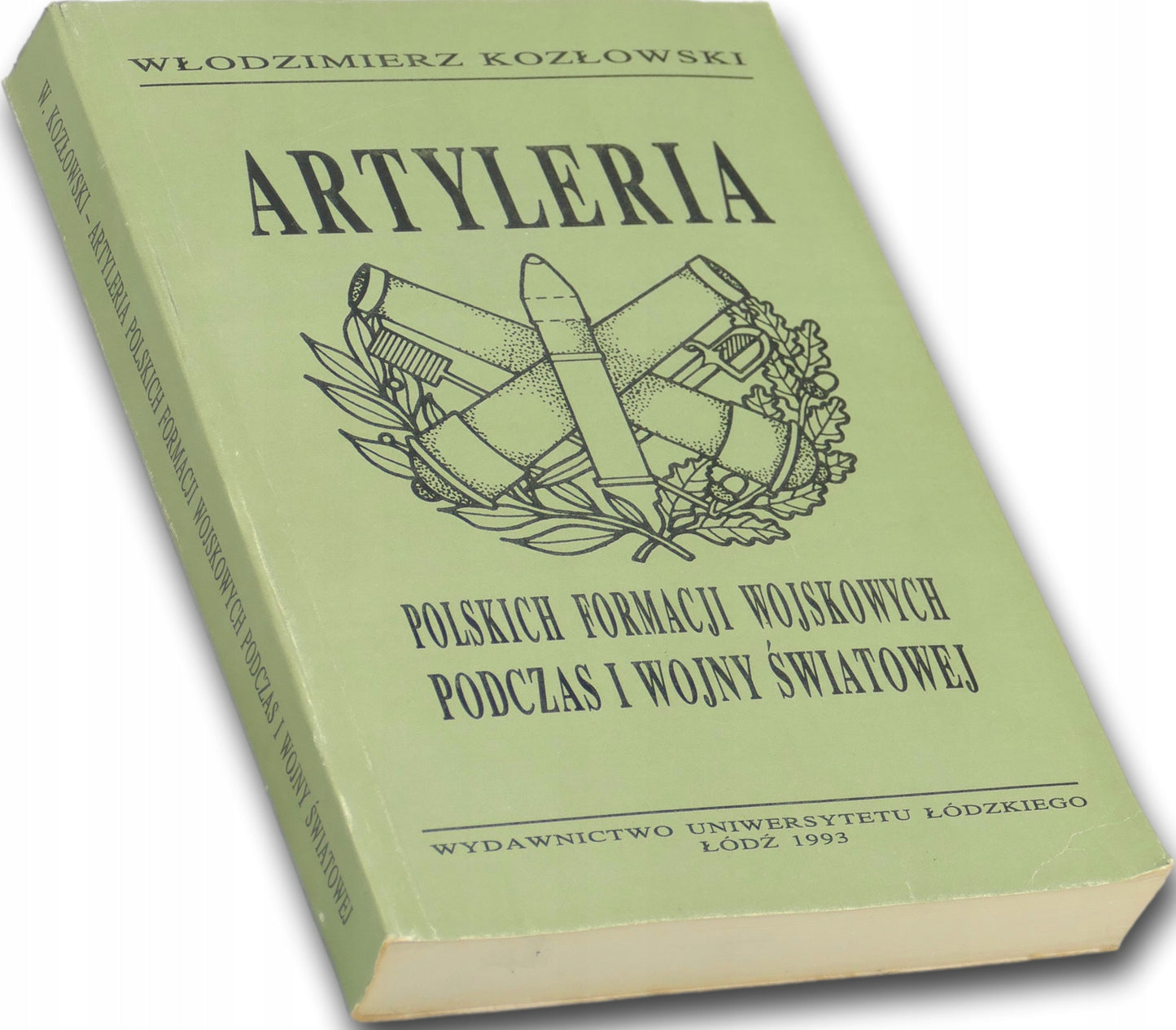Artyleria polskich formacji wojskowych podczas I wojny światowej -Kozłowski