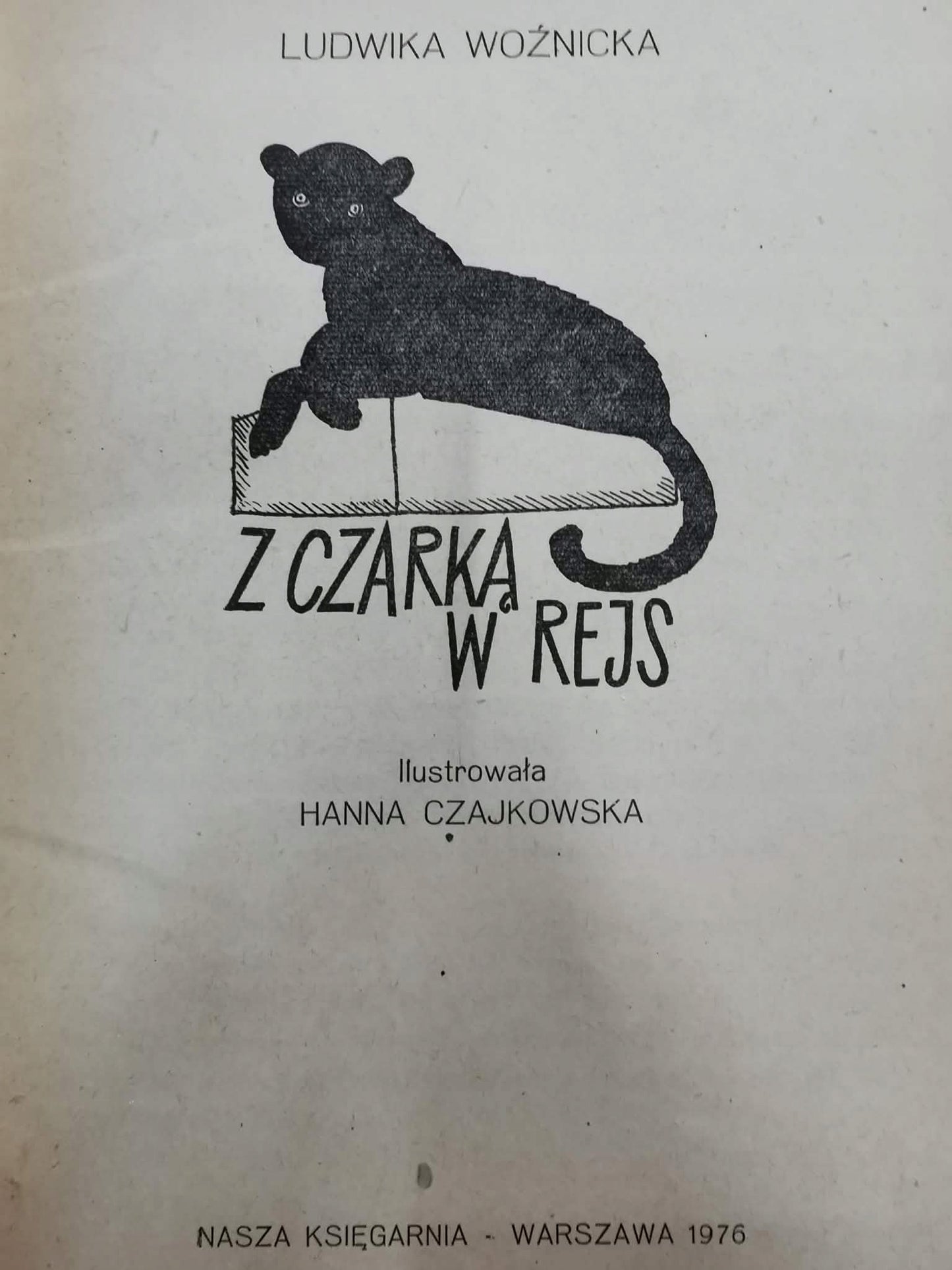Wakacje z Czarką / Irka, Czarka i niezdara / Z Czarką w rejs, L. Woźnicka