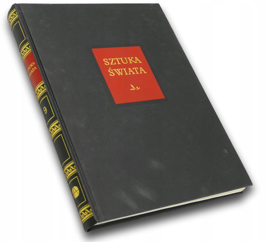 Sztuka świata Tom 9 - red. Izabela Kunińska
