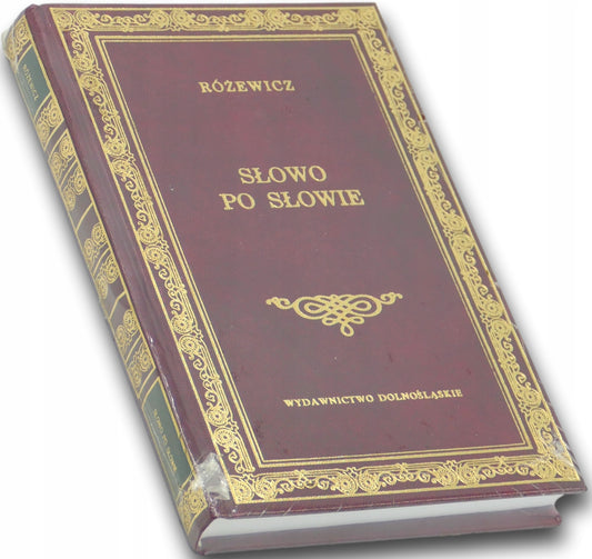 Słowo po słowie Tadeusz Różewicz [Wydawnictwo Dolnośląskie]