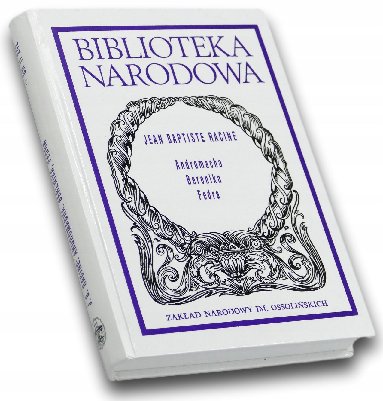 Andromacha, Berenika, Fedra Jean Baptiste Racine [Biblioteka Narodowa]