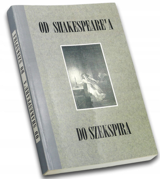 Od Shakespeare'a do Szekspira, Praca zbiorowa