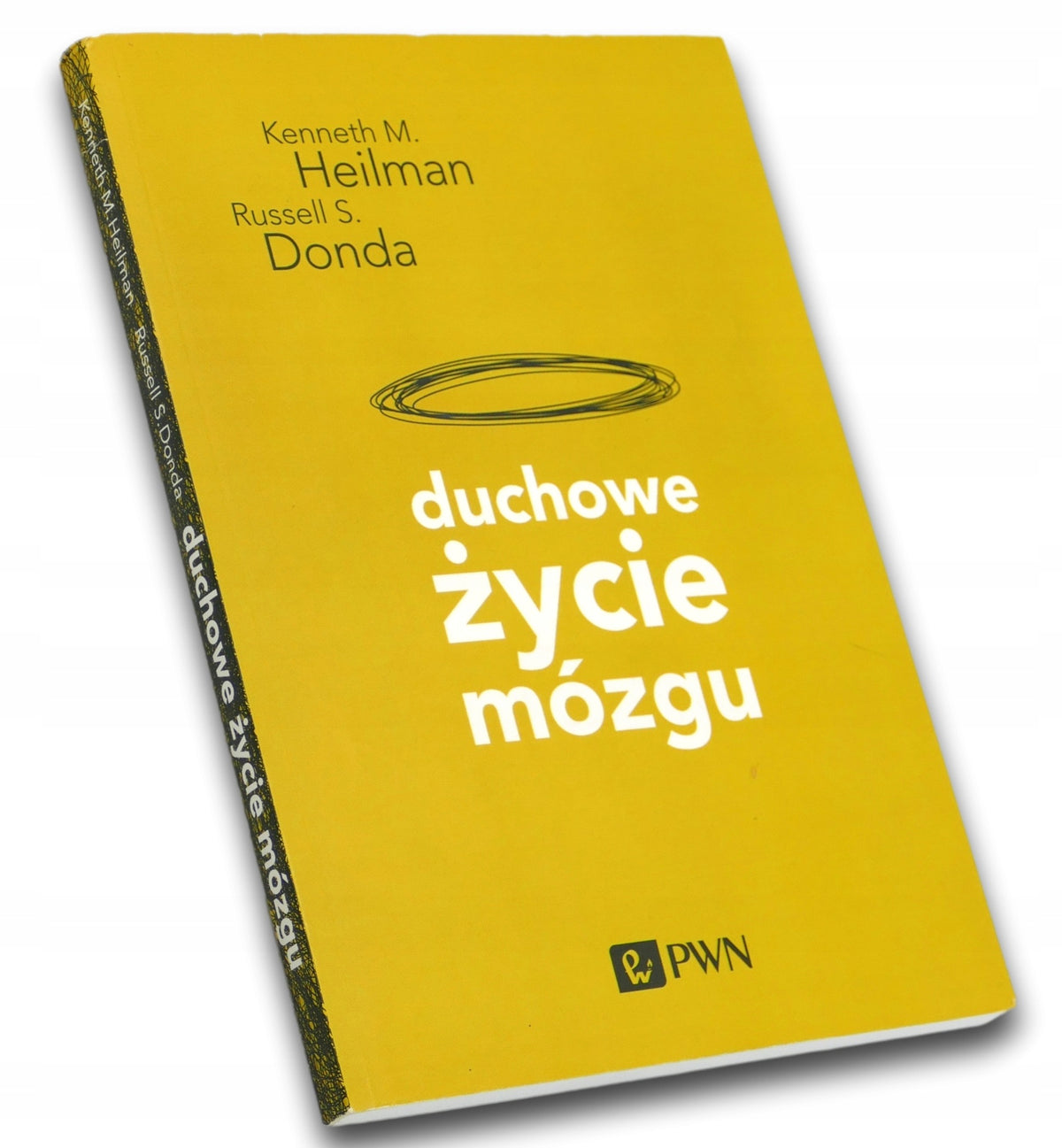 Duchowe życie mózgu Kenneth M. Heilman, Russell S. Donda