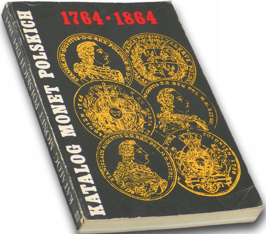 Katalog Monet polskich 1764-1864 Czesław Kamiński, Edmund Kopicki