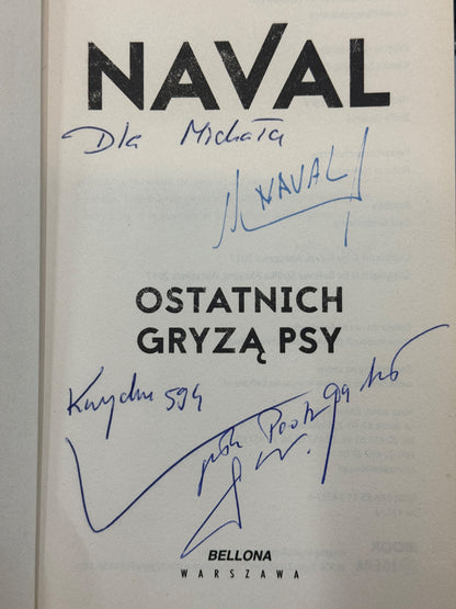 Ostatnich gryzą psy Naval [dedykacja odautorska]