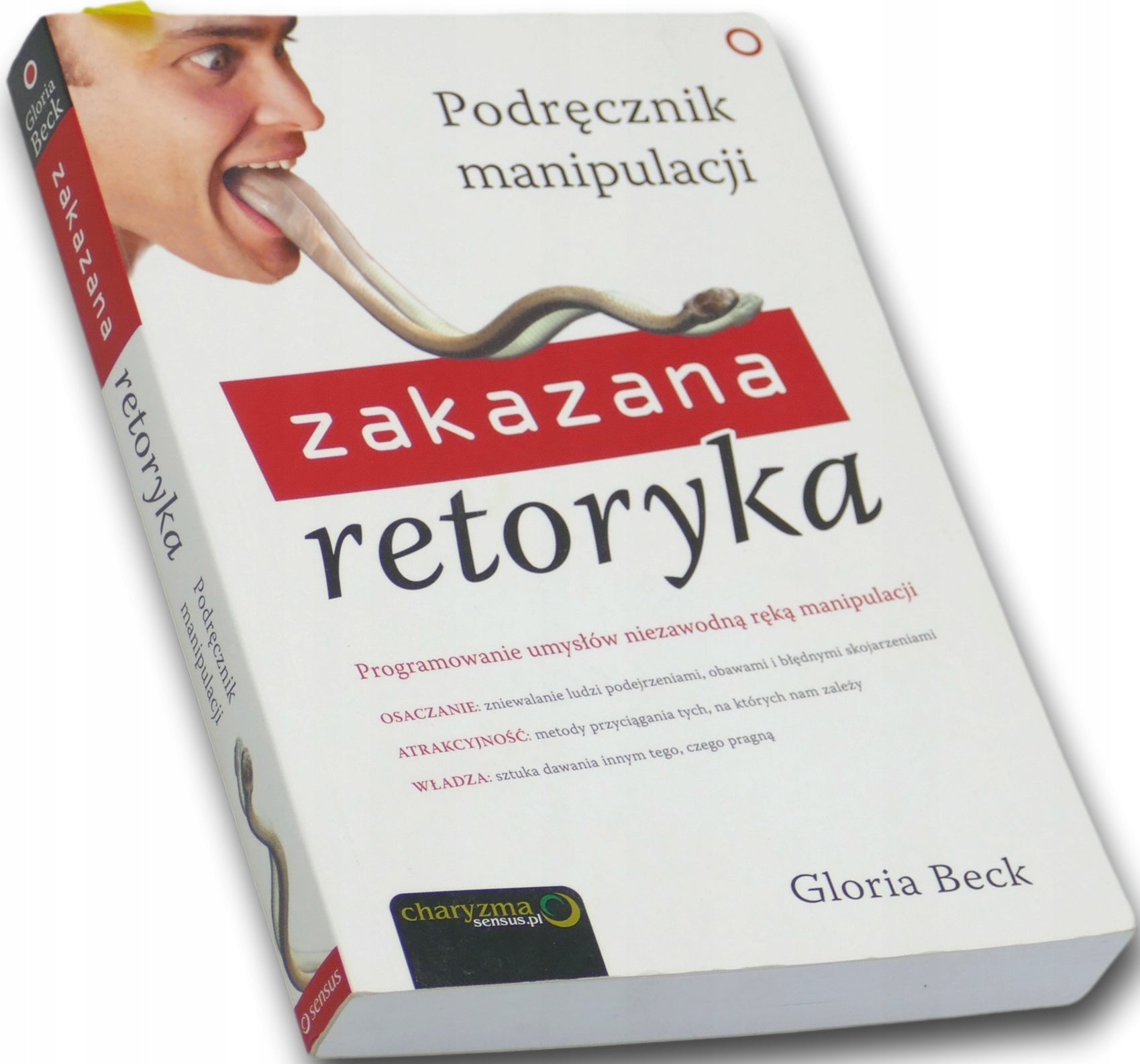 Zakazana retoryka. Podręcznik manipulacji - Gloria Beck