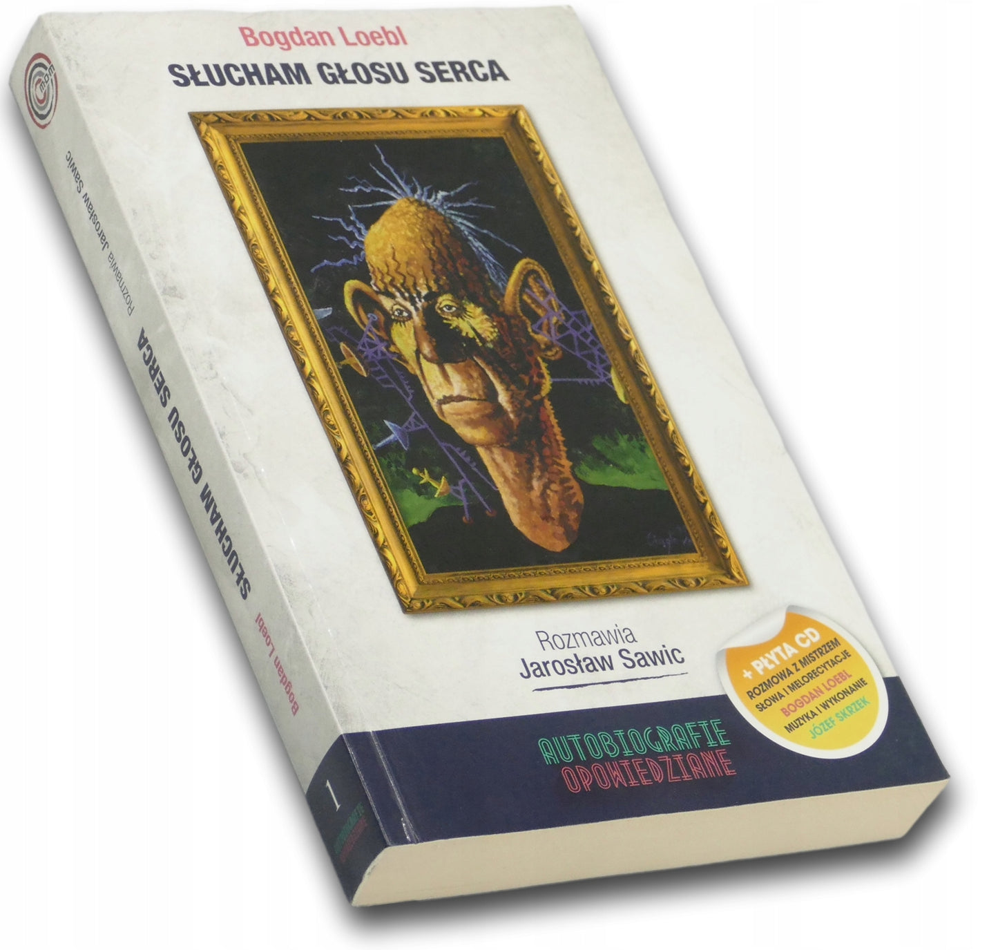 Słucham głosu serca + CD, Bogdan Loebl, Jarosław Sawic