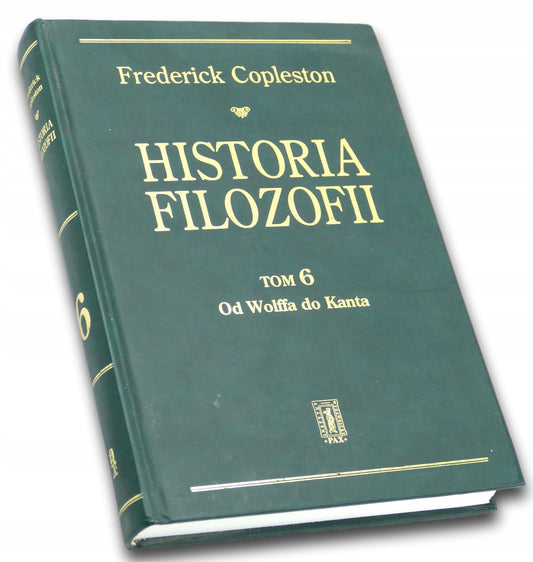 Historia Filozofii Tom 6 Od Wolffa do Kanta Frederick Copleston